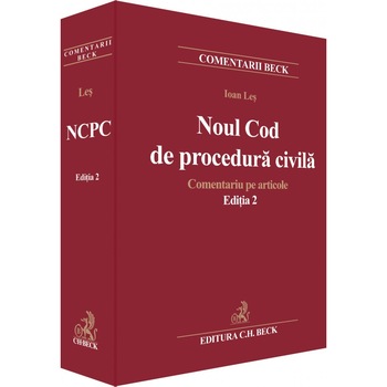 Noul Cod de procedura civila. Comentariu pe articole. Editia 2 - Ioan Les Noul Cod de procedura civila. Comentariu pe articole. Editia 2 - Ioan Les
