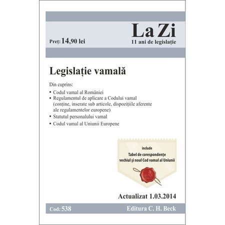 Legislatia Vamala Cod 538 Actualizat La 01 03 2014 Emag Ro