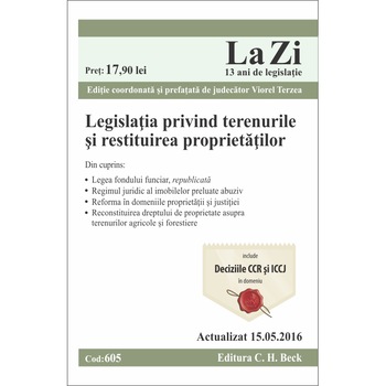 Legislatia privind terenurile si restituirea proprietatilor (actualizat la 15.10.2012). Cod 487 Legislatia privind terenurile si restituirea proprietatilor (actualizat la 15.10.2012). Cod 487