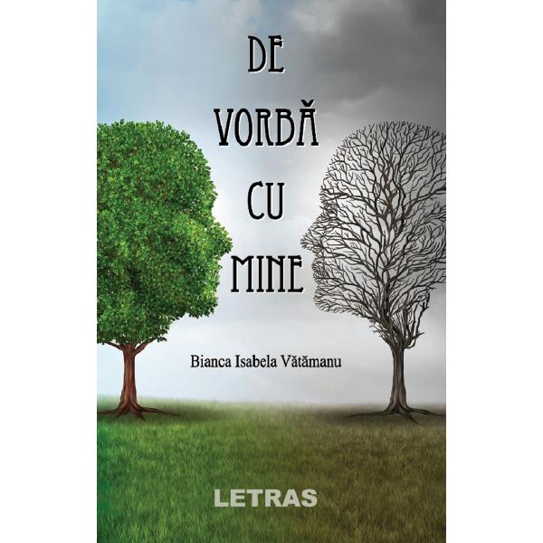 De vorba cu mine - Bianca Isabela Vatamanu