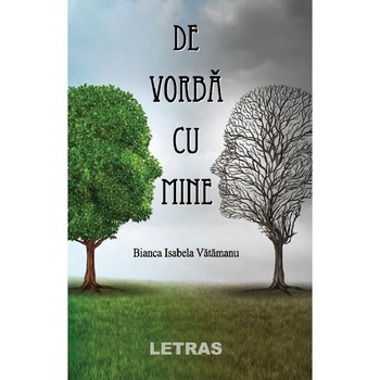 De vorba cu mine - Bianca Isabela Vatamanu De vorba cu mine - Bianca Isabela Vatamanu