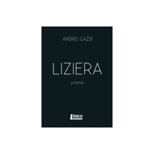 Liziera, Andrei Gazsi