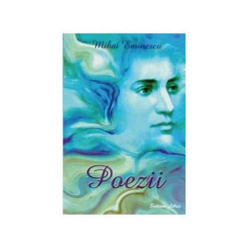 Poezii, Mihai Eminescu, Sedcom Libris