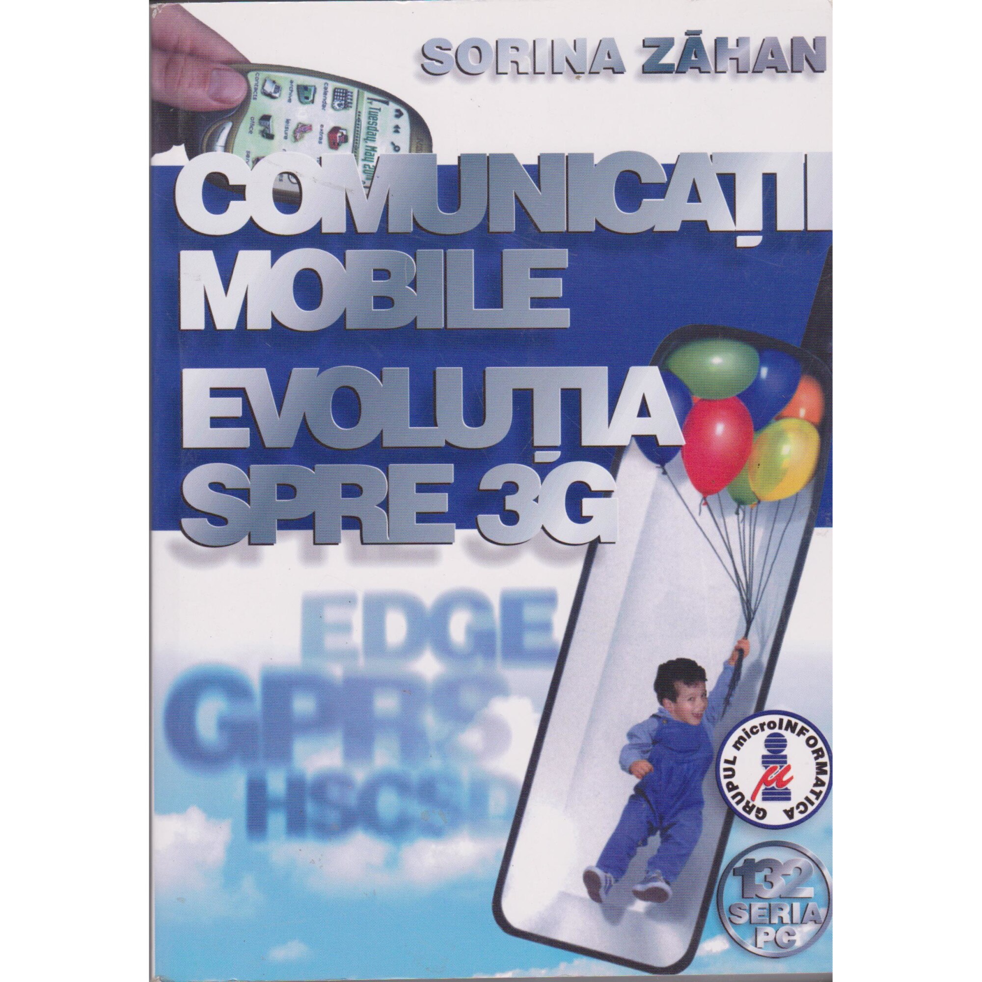Comunicatii mobile, evolutia spre 3G - Sorina Zahan