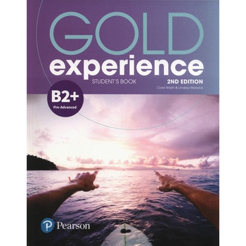 Gold Experience 2nd Edition B2+ Student's Book - Kathryn AlevizosSuzanne GaynorMegan Roderick Gold Experience 2nd Edition B2+ Student's Book - Kathryn AlevizosSuzanne GaynorMegan Roderick