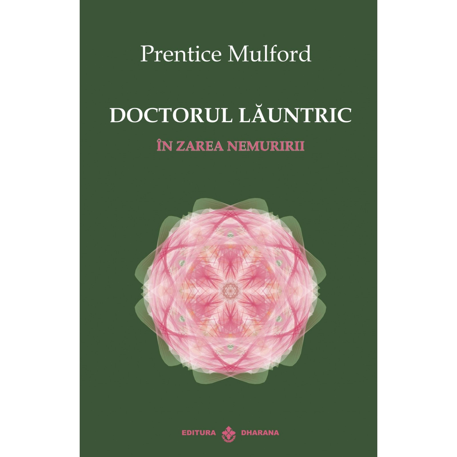 Doctorul launtric - Prentice Mulford