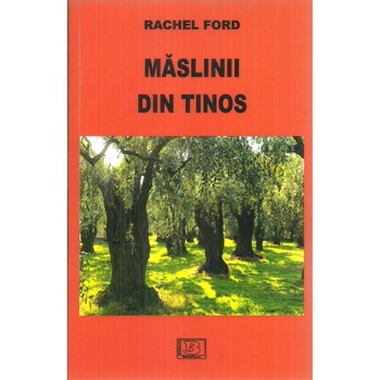 Maslinii din Tinos, Rachel Ford Maslinii din Tinos, Rachel Ford