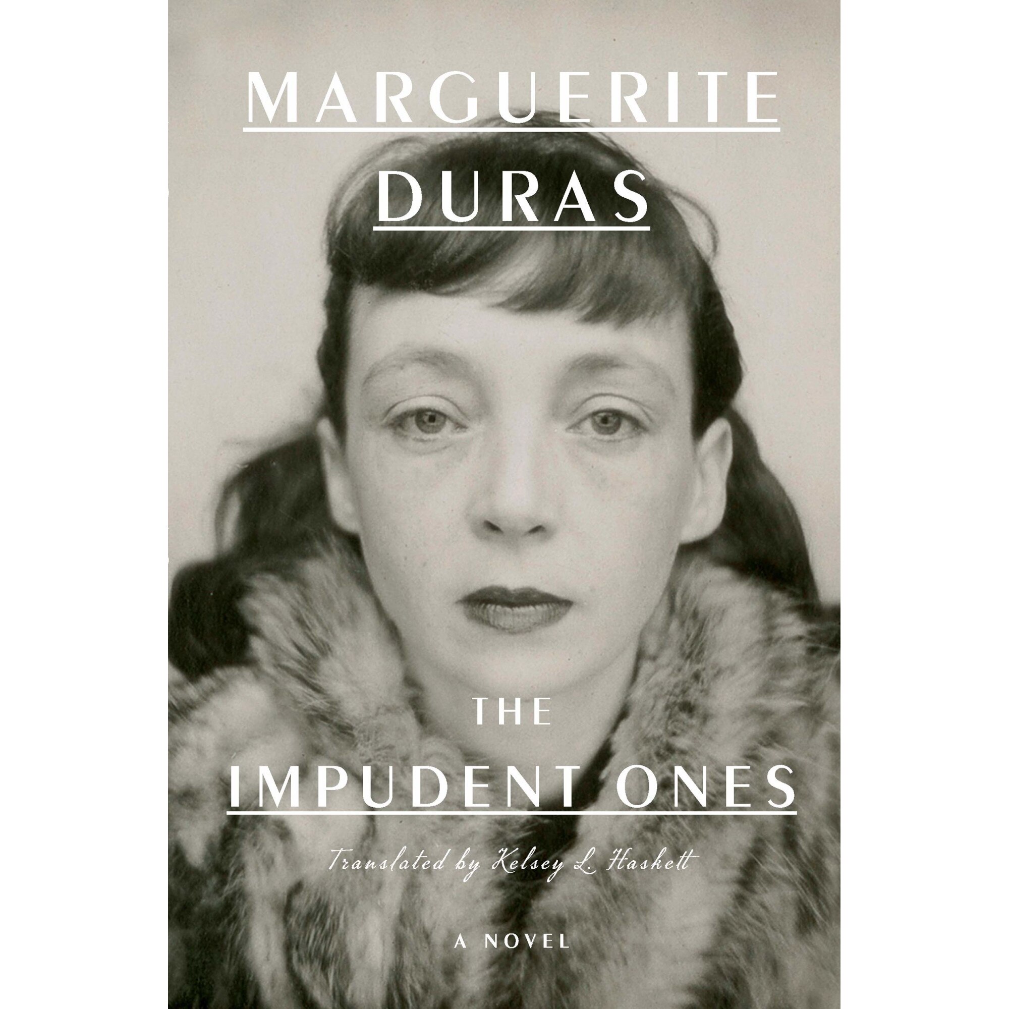 The Impudent Ones - Marguerite Duras, editia 2021