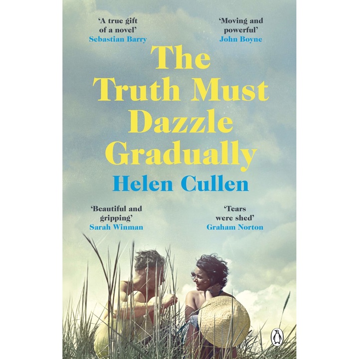 The Truth Must Dazzle Gradually - Helen Cullen, editia 2021