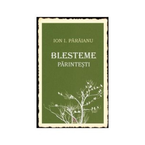 Blesteme parintesti, Ion I. Paraianu