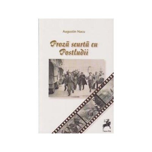 Proza scurta cu Postludii, Augustin Nacu