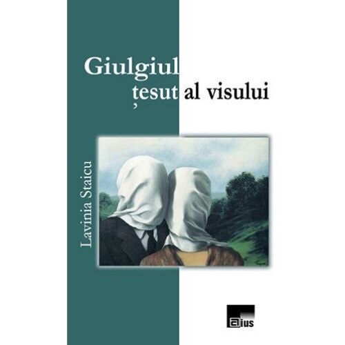 Giulgiul tesut al visului, Lavinia Staicu