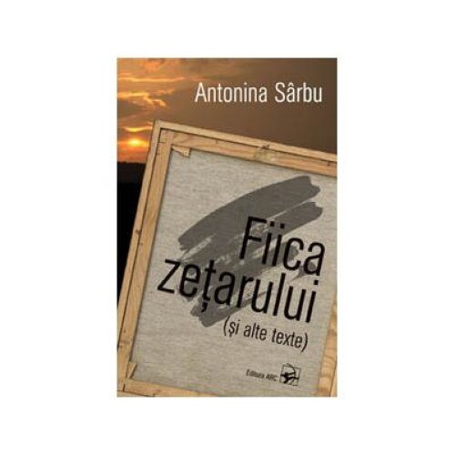 Fiica zetarului, Antonina Sarbu