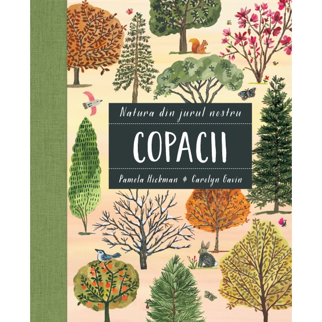 Natura din jurul nostru. Copacii - Pamela Hickman