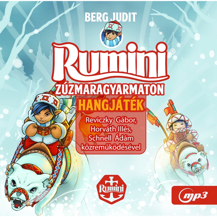 Berg Judit - Rumini zúzmaragyarmaton - Hangoskönyv (Mp3) (Román nyelvű kiadás)