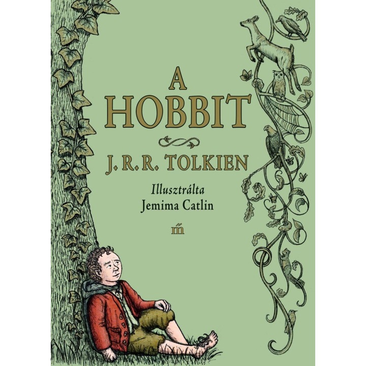 J. R. R. Tolkien - A hobbit/Jemima Catlin illusztrációival (Román nyelvű kiadás)