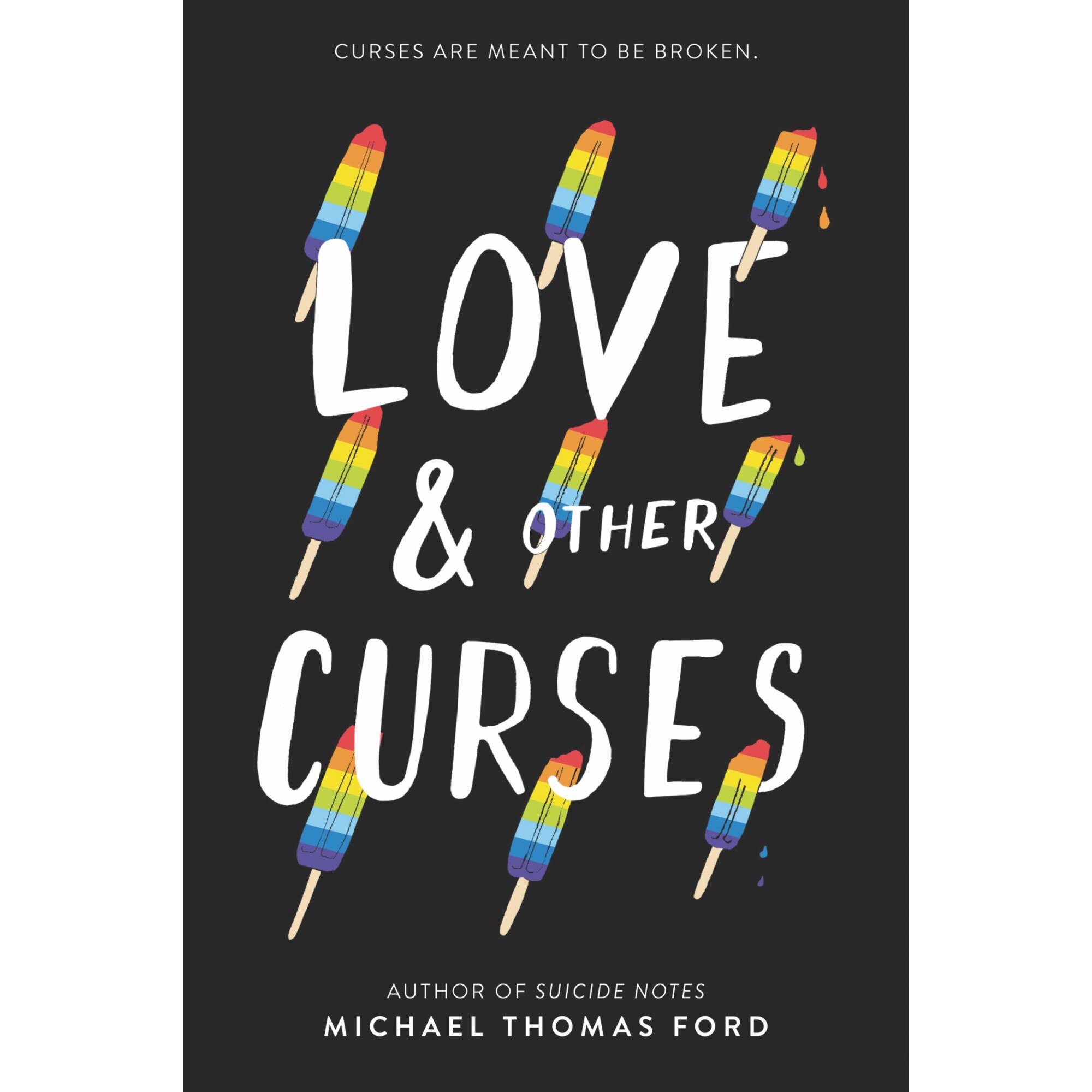 Love & Other Curses - Michael Thomas Ford, editia 2020