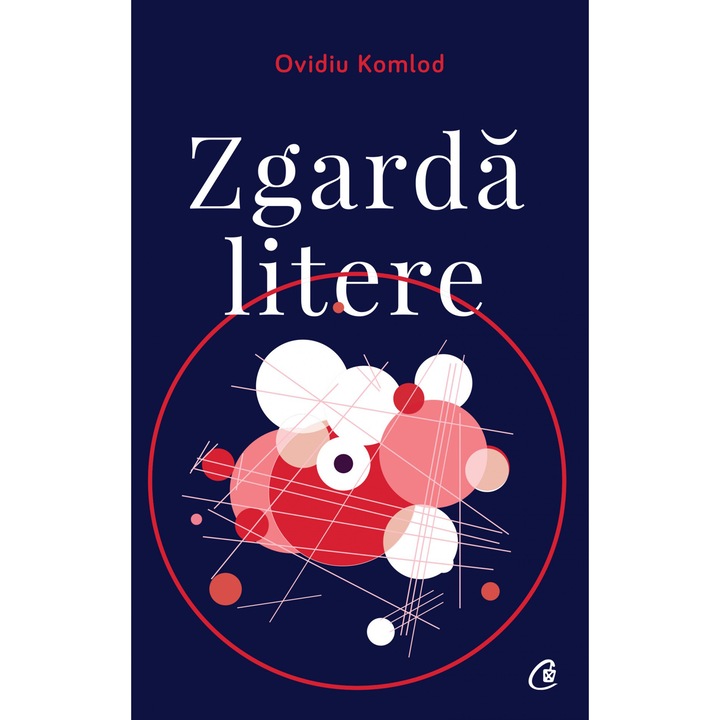 Zgarda litere, Ovidiu Komlod