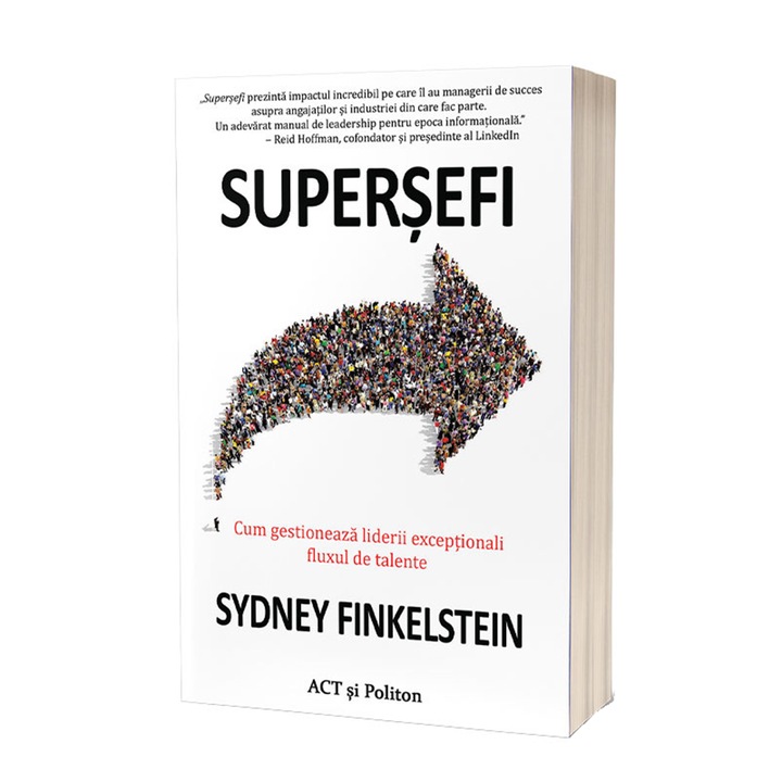 Supersefi. Hogyan kezelik a kivételes vezetők a tehetségek áramlását, Sydney Finkelstein (Román nyelvű kiadás)