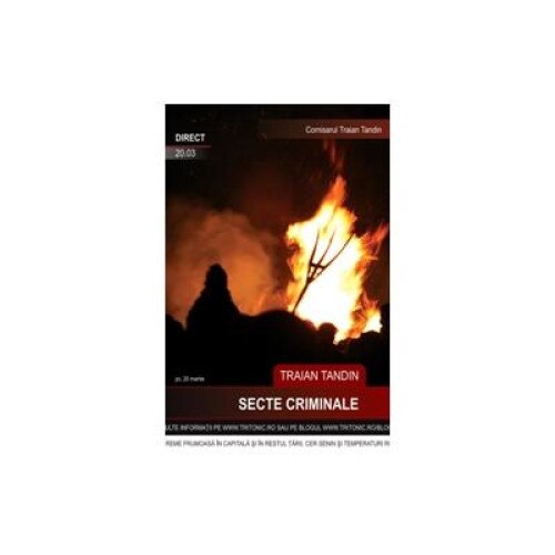 Secte criminale, Traian Tandin