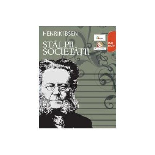 Stalpii societatii, 2CD (Audiobook), Henrik Ibsen