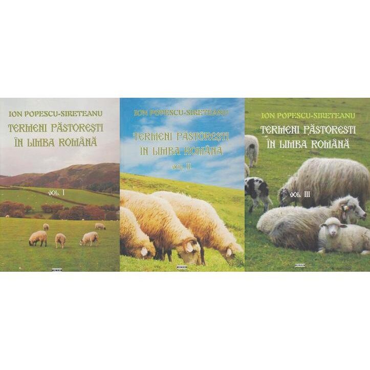 Termeni pastoresti in limba romana(3 vol), Ion Popescu Sireteanu