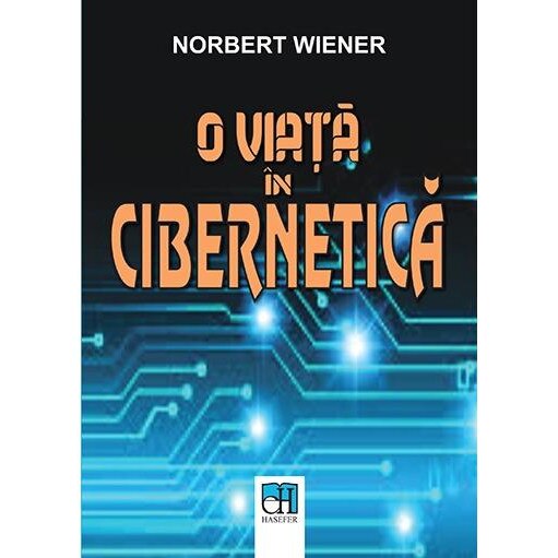 O viata in cibernetica, Norbert Wiener