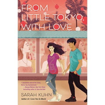 From Little Tokyo, With Love - Sarah Kuhn, editia 2021 From Little Tokyo, With Love - Sarah Kuhn, editia 2021