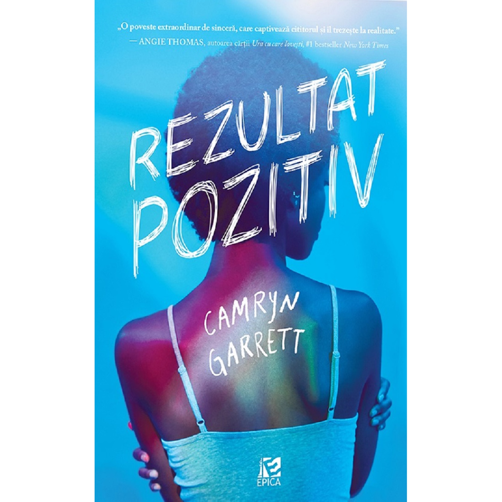Rezultat pozitiv, Camryn Garrett