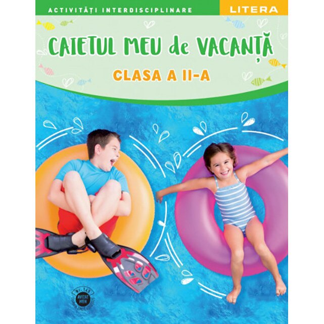 Caietul meu de vacanta. Clasa a II-a -