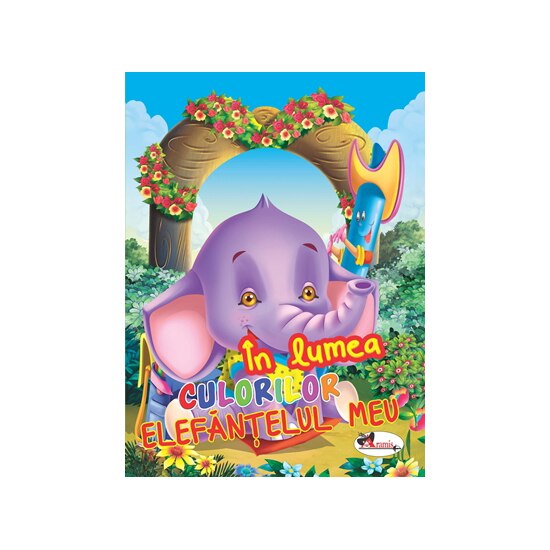 In Lumea Culorilor - Elefantelul Meu