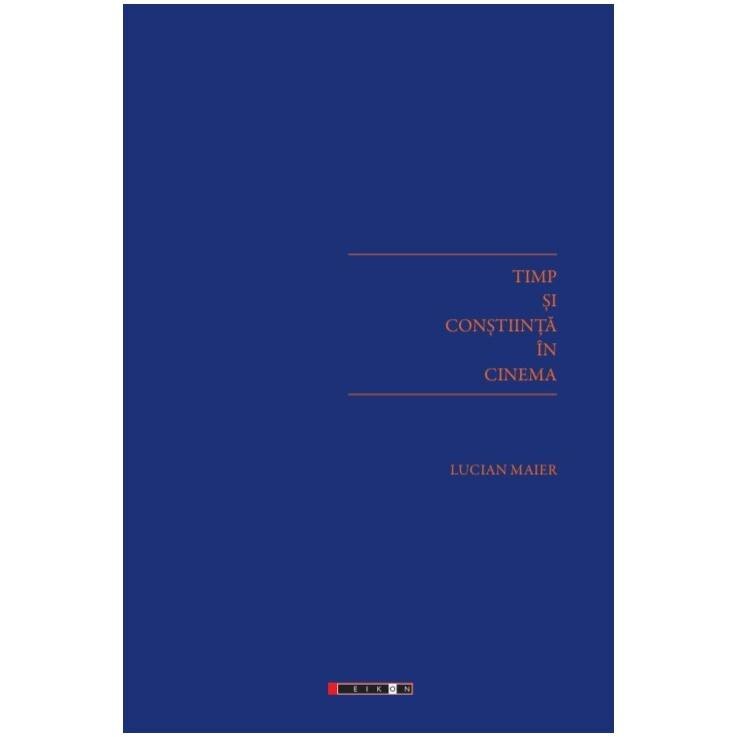 Timp si constiinta in cinema, Lucian Maier