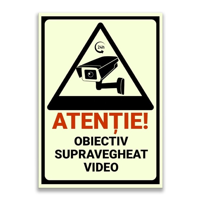 Indicator PVC A4 fotoluminescent– Obiectiv supravegheat video