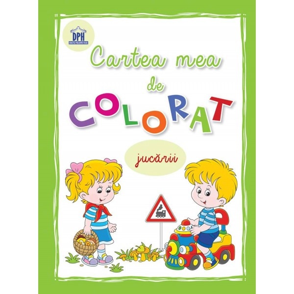 Cartea Mea de Colorat - Jucarii