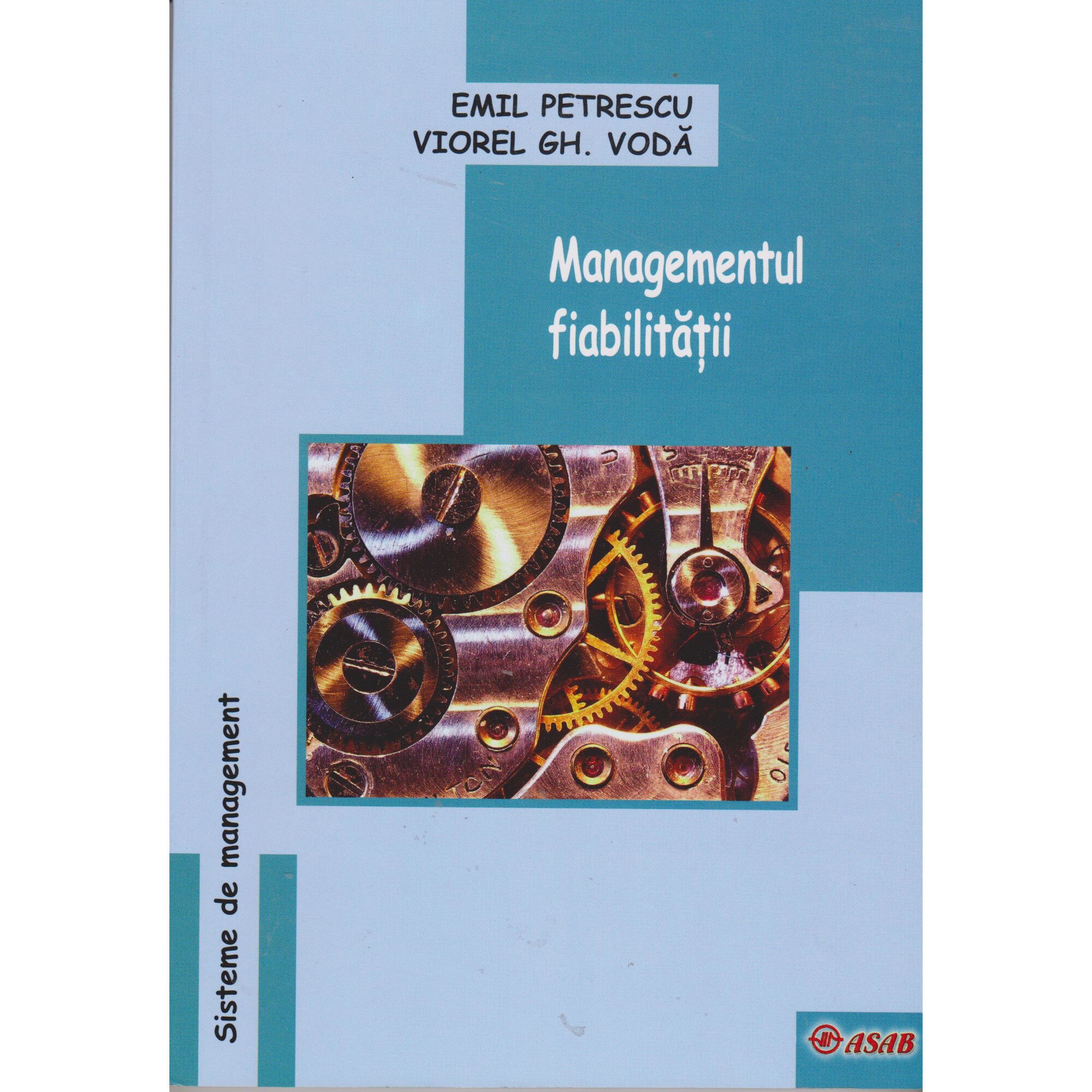 Managementul fiabilitatii - Emil Petrescu, Viorel Gh. Voda