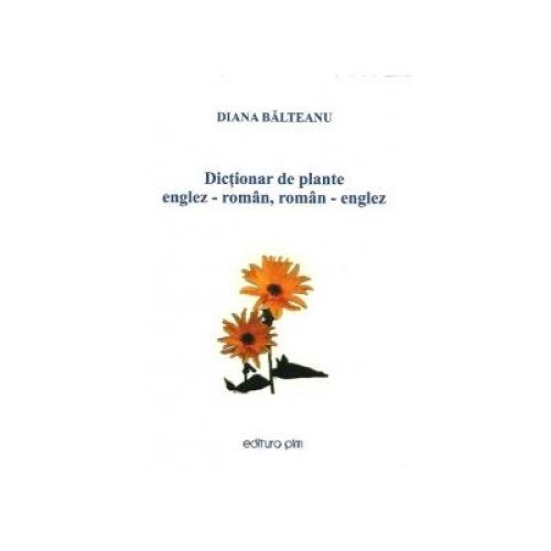 Dictionar de plante englez-roman, roman-englez, Diana Balteanu
