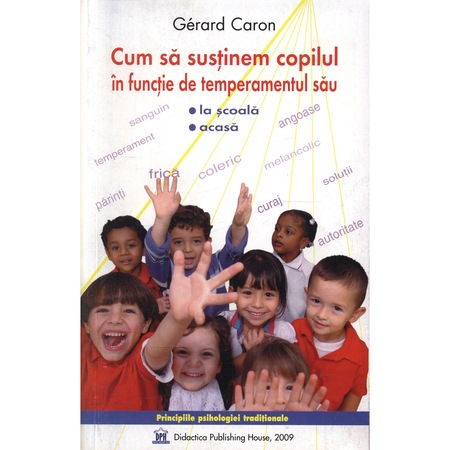 Cum Sa Sustinem Copilul In Functie De Temperamentul Sau Gerard Caron Emag Ro