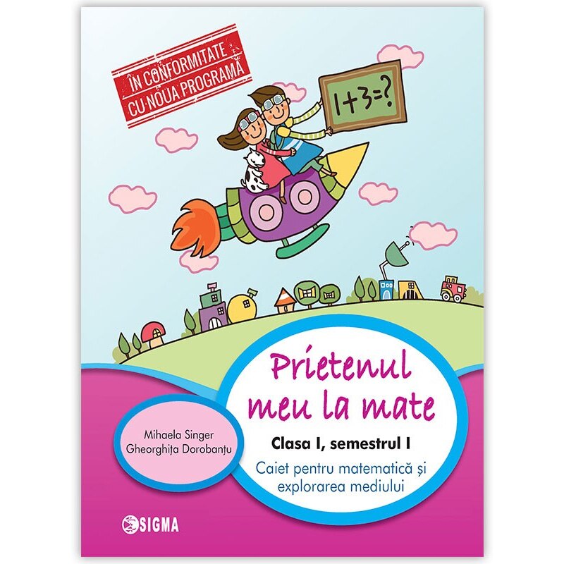 Caiet de matematica semestrul I - Mihaela Singer, Gheorghita Dorobantu