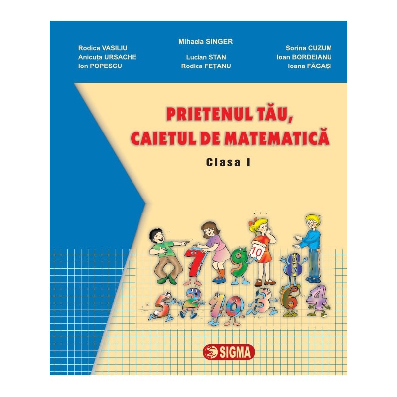Prietenul tau, caietul de matematica - M. Singer