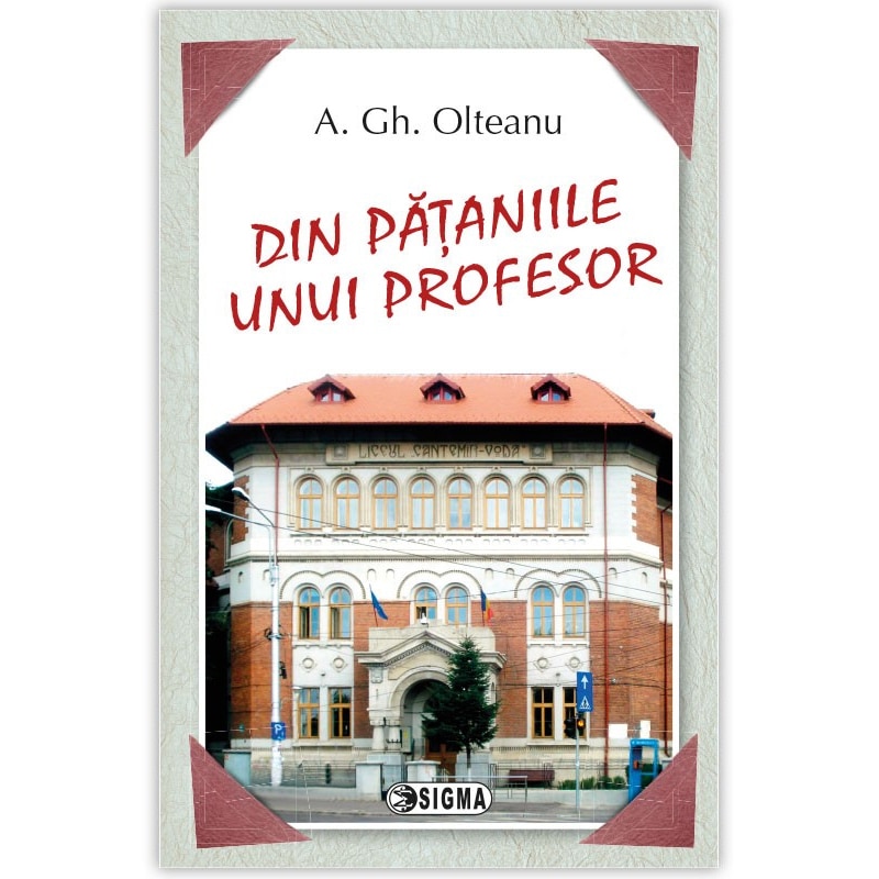 Pataniile unui profesor - A. Gh. Olteanu