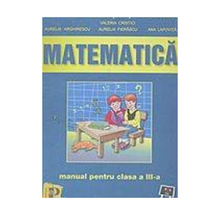 Matematica. Manual - V. Cristici, A. Arghirescu, A. Fierascu, A. Lapovita