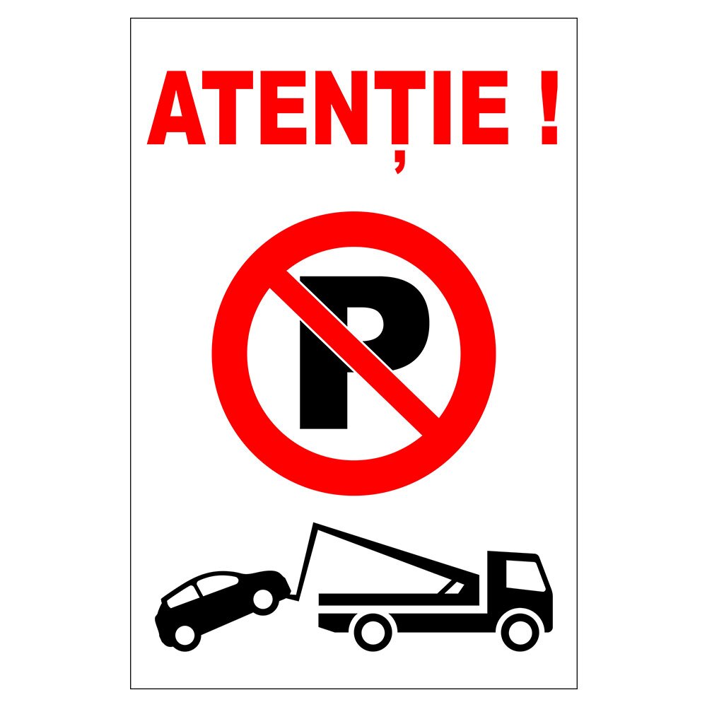 Placuta parcare, atentie, se ridica autovehiculul, Sigtra, 200x300 mm, PVC, 1 mm