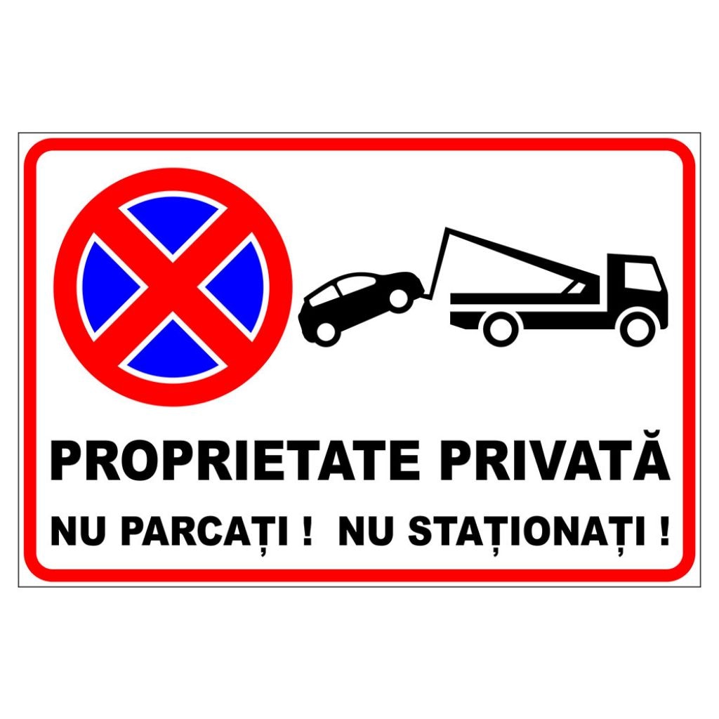 Placuta parcare, proprietate privata, nu parcati, nu stationati, Sigtra, 300x400 mm, PVC, 2 mm