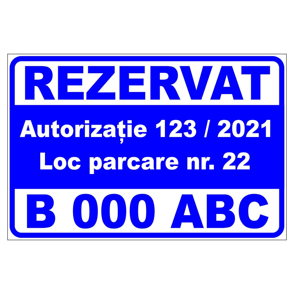 Placuta parcare, autorizatie numar, numar loc, numar auto, Sigtra, 300x400 mm, PVC, 3 mm