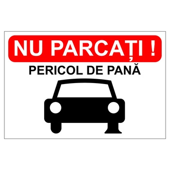 Placuta parcare, nu parcati, pericol de pana, Sigtra, 300x400 mm, PVC, 2 mm Placuta parcare, nu parcati, pericol de pana, Sigtra, 300x400 mm, PVC, 2 mm