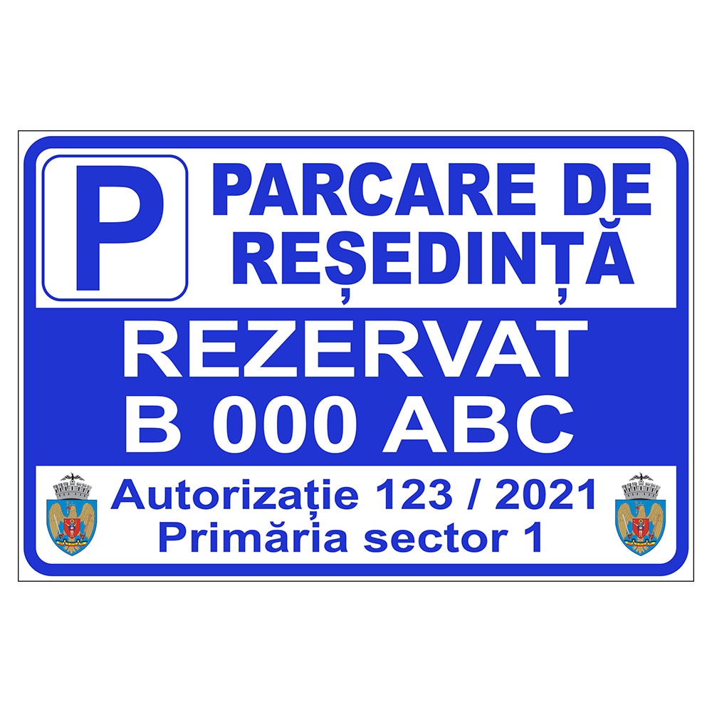 Placuta parcare, parcare de resedinta, rezervat auto nr., autorizatia nr., Sigtra, 300x400 mm, PVC, 2 mm
