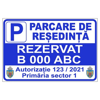 Placuta parcare, parcare de resedinta, rezervat auto nr., autorizatia nr., Sigtra, 300x400 mm, PVC, 2 mm Placuta parcare, parcare de resedinta, rezervat auto nr., autorizatia nr., Sigtra, 300x400 mm, PVC, 2 mm