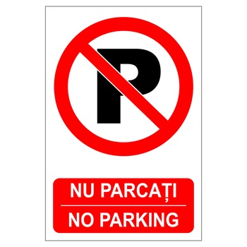 Placuta parcare, nu parcati, no parking, Sigtra, 300x400 mm, PVC, 1 mm Placuta parcare, nu parcati, no parking, Sigtra, 300x400 mm, PVC, 1 mm