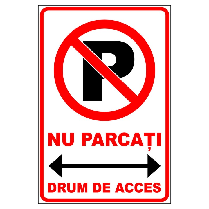 Placuta indicatoare parcare, nu parcati, drum de acces, Urbas, 200x300 mm, PVC, 2 mm