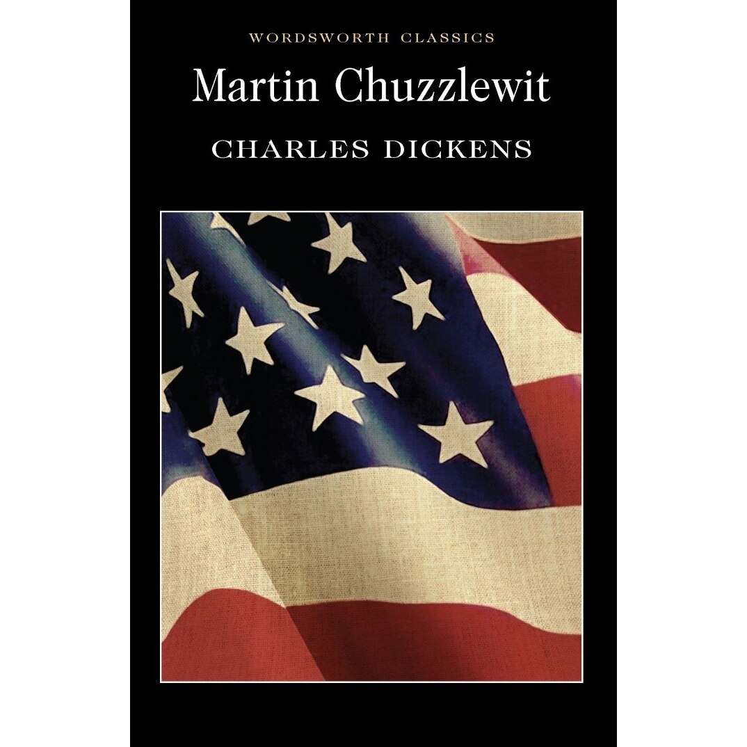 Martin Chuzzlewit - Dickens C.